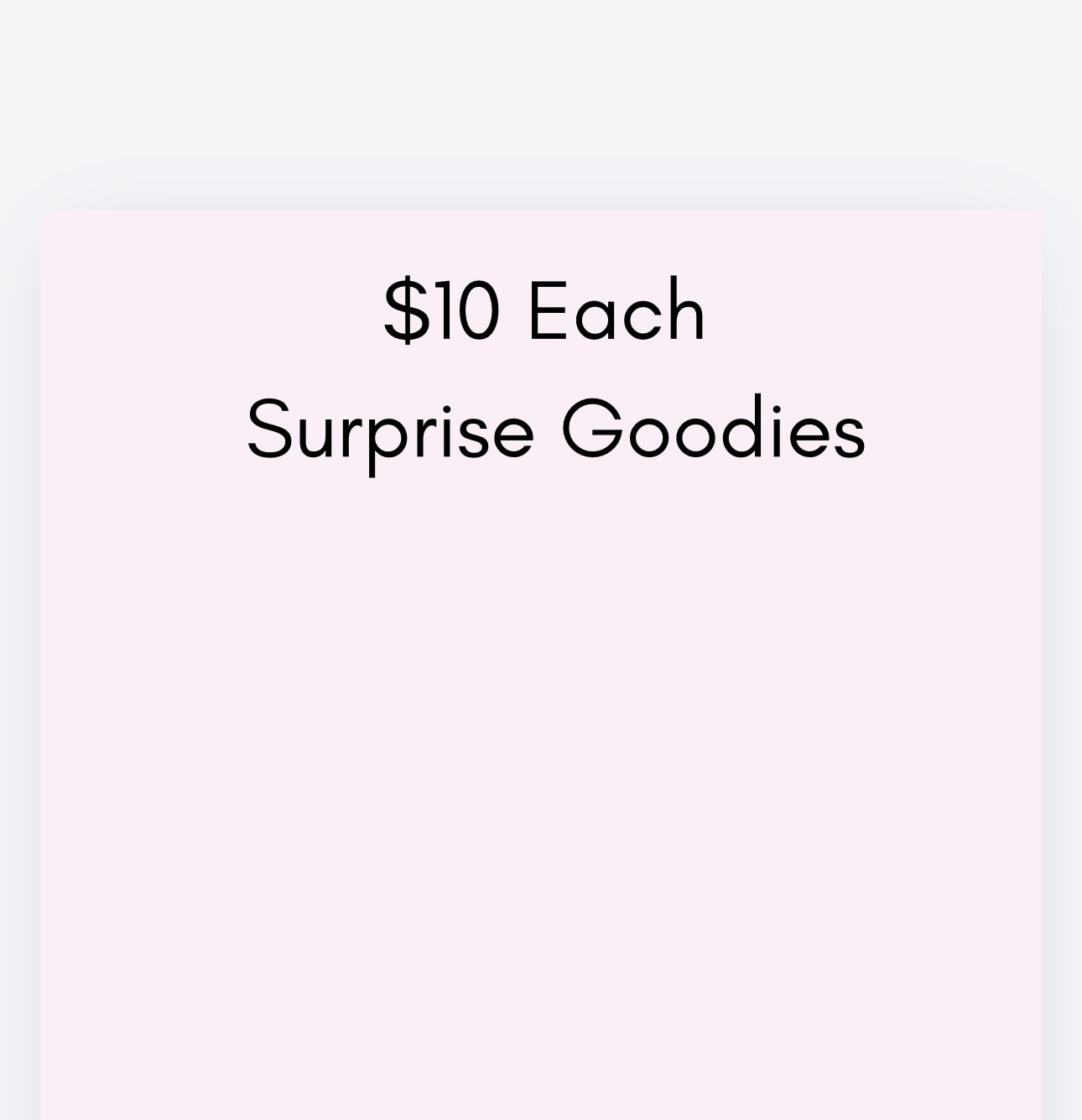 Surprise Goodie Bag